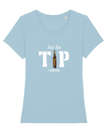 Just the TIP I promise Sky Blue