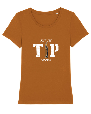 Just the TIP I promise Roasted Orange