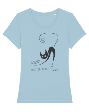 are you kitten me? Sky Blue