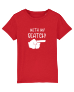 With my biatch Tricou mânecă scurtă  Copii Mini Creator