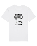 Workout partner needed Tricou mânecă scurtă Unisex Rocker