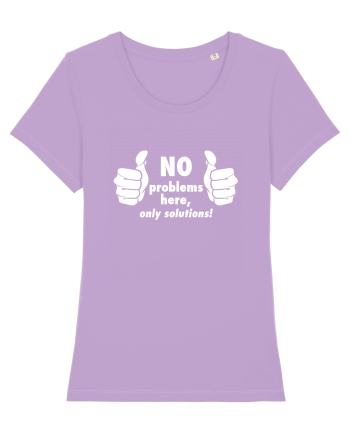 No problems here. Only solutions Lavender Dawn
