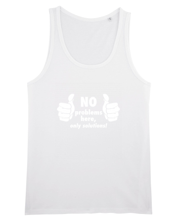 No problems here. Only solutions White