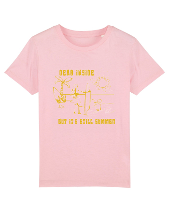 Dead Inside But It's Still Summer Cotton Pink