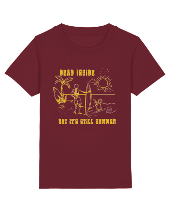 Dead Inside But It's Still Summer Burgundy