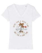 Here For A Good Time Not For A Long Time Tricou mânecă scurtă guler V Damă Evoker