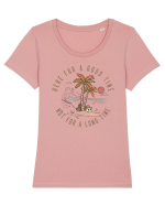 Here For A Good Time Not For A Long Time Tricou mânecă scurtă guler larg fitted Damă Expresser
