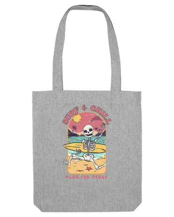 Surf & Chill Plan For Today Heather Grey