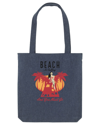 Beach is Calling and You Must Go Midnight Blue