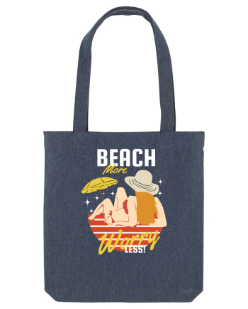 Beach More Worry Less! Midnight Blue