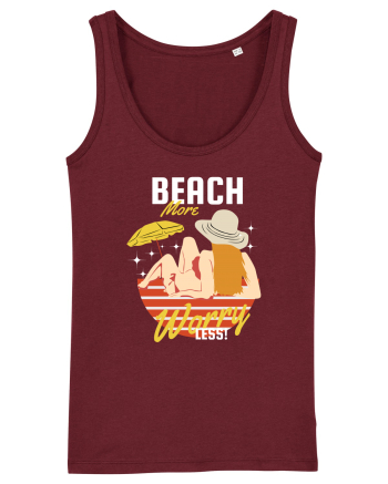 Beach More Worry Less! Burgundy