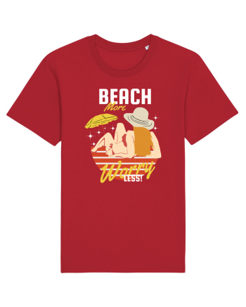 Beach More Worry Less! Red