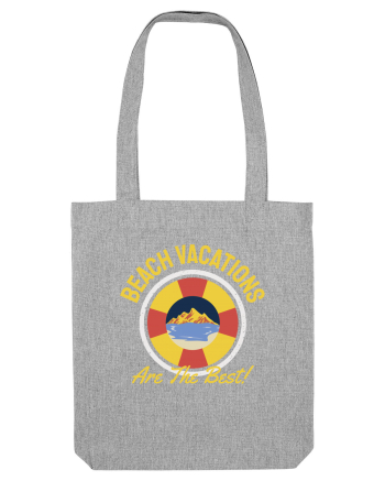 Beach Vacations are the Best! Heather Grey