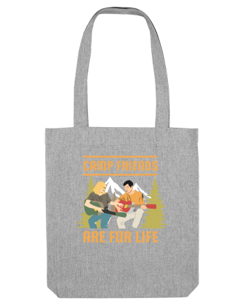 Camp Friends are For Life Heather Grey