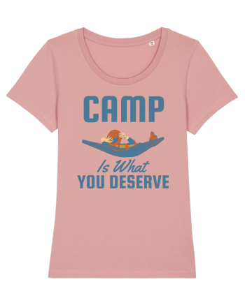 Camp is What You Deserve Canyon Pink