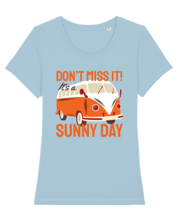 Don't Miss It! It's a Sunny Day Sky Blue