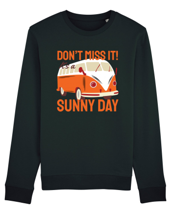 Don't Miss It! It's a Sunny Day Black
