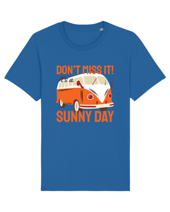 Don't Miss It! It's a Sunny Day Royal Blue