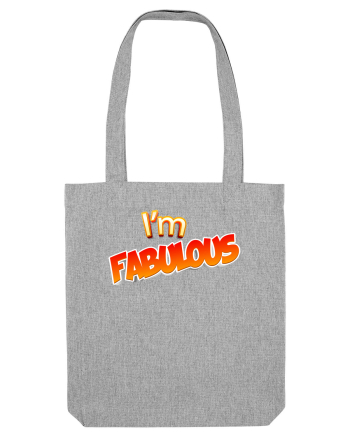 I'm Fabulous Heather Grey
