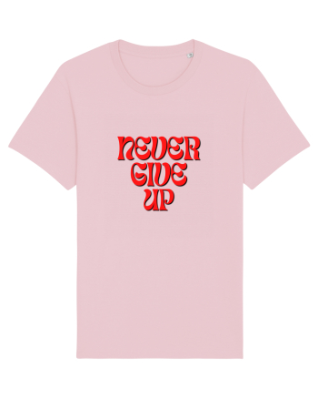 NEVER GIVE UP Cotton Pink