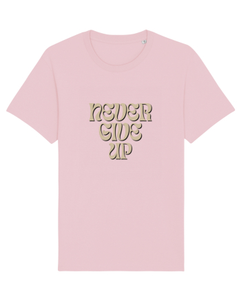 NEVER GIVE UP Cotton Pink