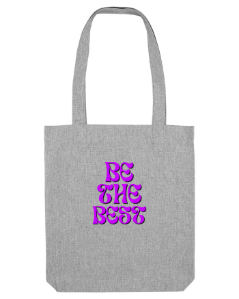 BE THE BEST Heather Grey