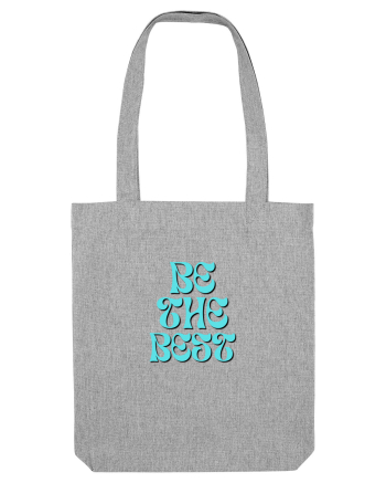 BE THE BEST Heather Grey