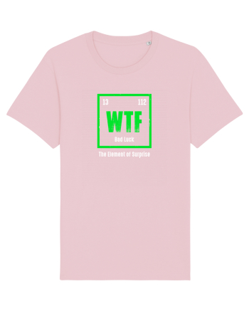 WTF The element of surprise Cotton Pink