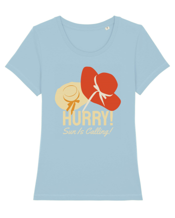 Hurry! Sun is Calling! Sky Blue