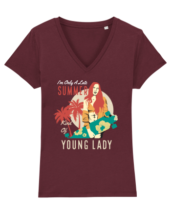 I'm Only A Late Summer Kind Of Young Lady Burgundy