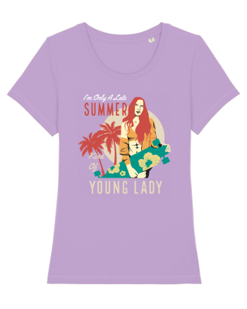 I'm Only A Late Summer Kind Of Young Lady Lavender Dawn