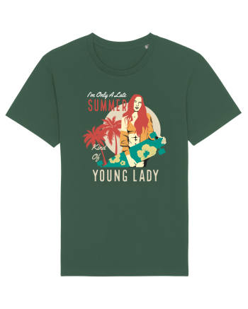 I'm Only A Late Summer Kind Of Young Lady Bottle Green