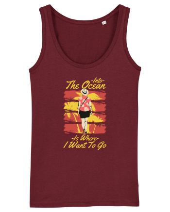 Into the Ocean is Where I Want to Go Burgundy