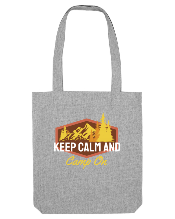 Keep Calm and Camp On Heather Grey