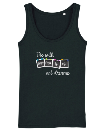 Die with memories Black