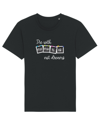Die with memories Black