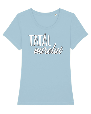 Tricou poze nunta - tatal mirelui Sky Blue