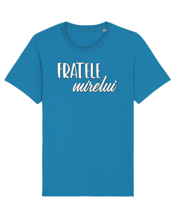 Tricou poze nunta - fratele mirelui Azur