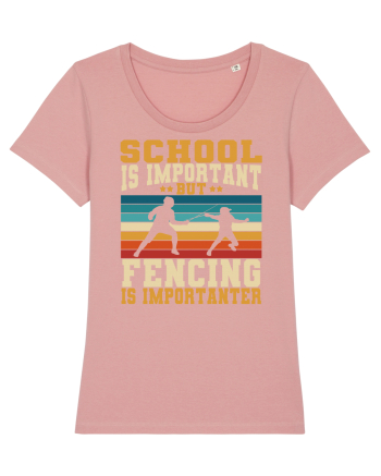 School Is Important But Fencing Is Importanter Canyon Pink