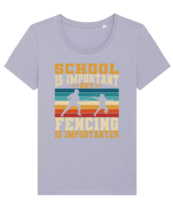 School Is Important But Fencing Is Importanter Lavender