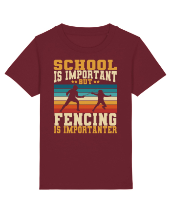 School Is Important But Fencing Is Importanter Burgundy