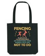 Fencing Do Everything Your Parents Told You No To Do Sacoșă textilă
