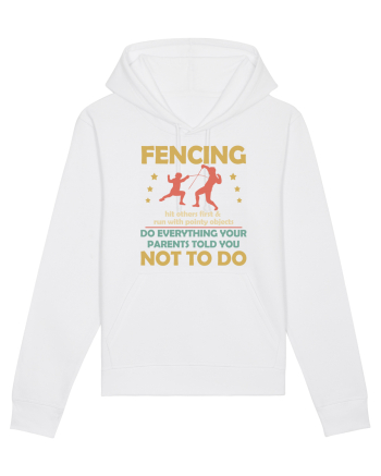 Fencing Do Everything Your Parents Told You No To Do White