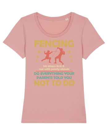 Fencing Do Everything Your Parents Told You No To Do Canyon Pink
