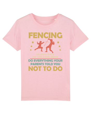 Fencing Do Everything Your Parents Told You No To Do Cotton Pink