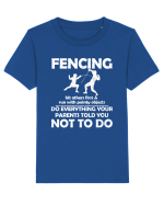 Fencing Do Everything Your Parents Told You No To Do Grunge Style Tricou mânecă scurtă  Copii Mini Creator