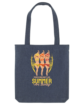 People Who Don't Like Summer are Boring Midnight Blue