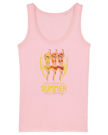 People Who Don't Like Summer are Boring Cotton Pink