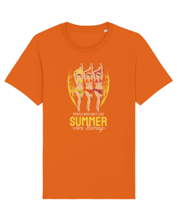 People Who Don't Like Summer are Boring Bright Orange