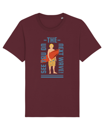 See You On the Next Wave Burgundy